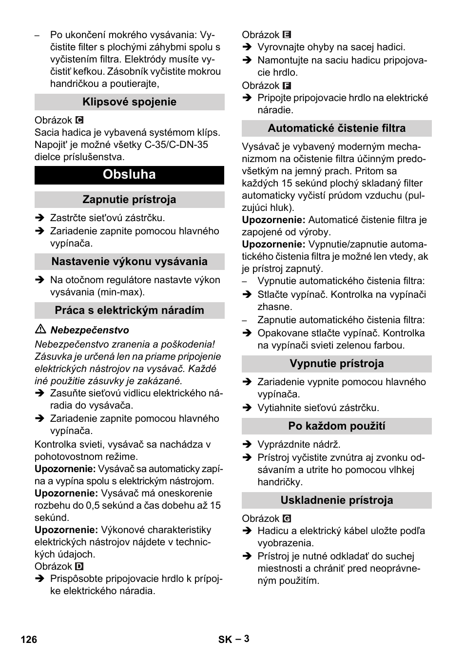 Klipsové spojenie, Obsluha, Zapnutie prístroja | Nastavenie výkonu vysávania, Práca s elektrickým náradím, Automatické čistenie filtra, Vypnutie prístroja, Po každom použití, Uskladnenie prístroja | Karcher NT 45-1 Tact Te Ec User Manual | Page 126 / 180