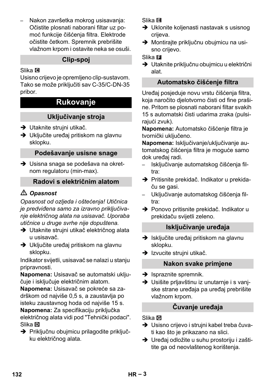 Clip-spoj, Rukovanje, Uključivanje stroja | Podešavanje usisne snage, Radovi s električnim alatom, Automatsko čišćenje filtra, Isključivanje uređaja, Nakon svake primjene, Čuvanje uređaja | Karcher NT 45-1 Tact Te Ec User Manual | Page 132 / 180