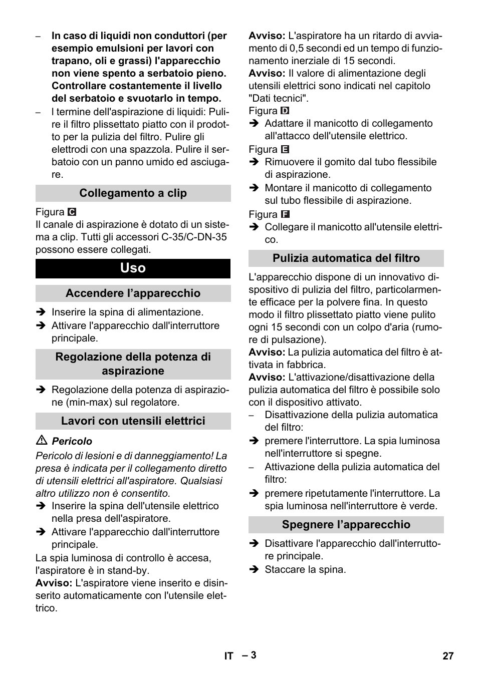 Collegamento a clip, Accendere l’apparecchio, Regolazione della potenza di aspirazione | Lavori con utensili elettrici, Pulizia automatica del filtro, Spegnere l’apparecchio | Karcher NT 45-1 Tact Te Ec User Manual | Page 27 / 180