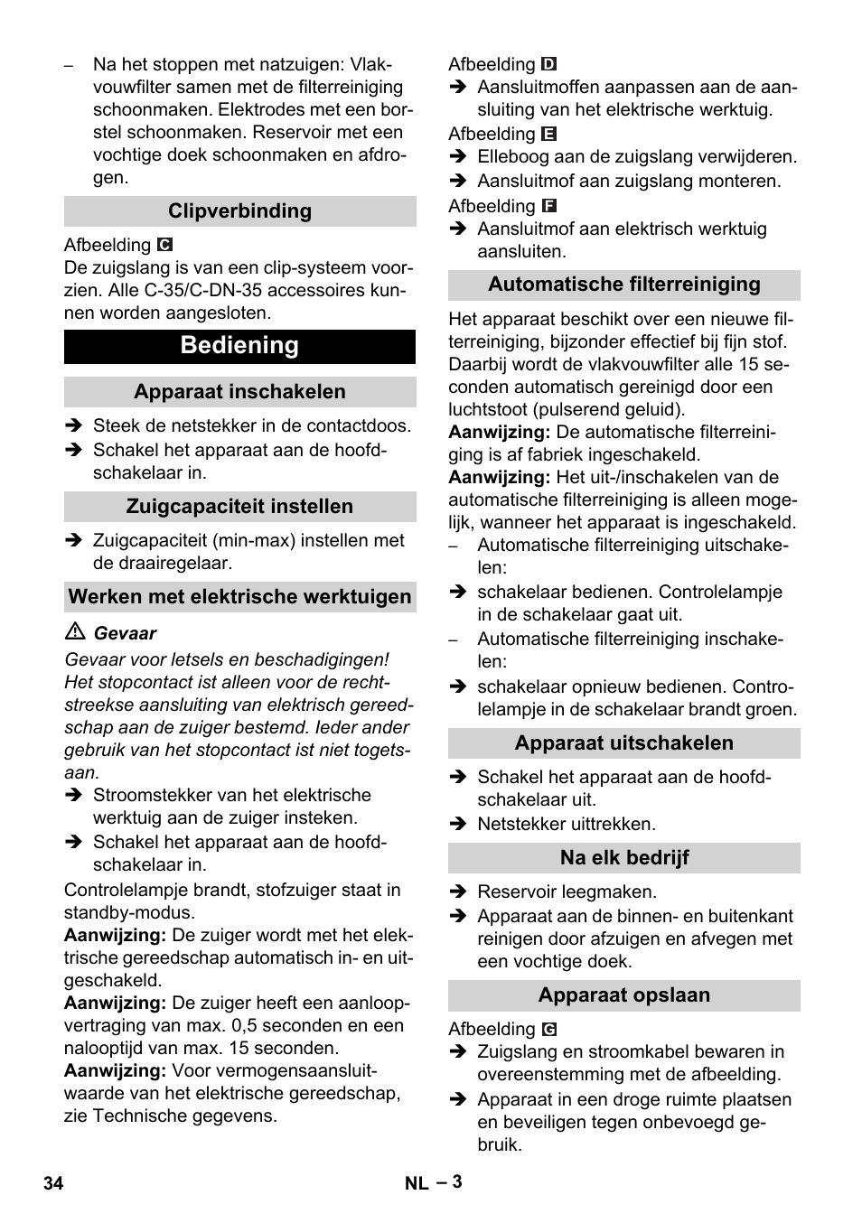 Clipverbinding, Bediening, Apparaat inschakelen | Zuigcapaciteit instellen, Werken met elektrische werktuigen, Automatische filterreiniging, Apparaat uitschakelen, Na elk bedrijf, Apparaat opslaan | Karcher NT 45-1 Tact Te Ec User Manual | Page 34 / 180