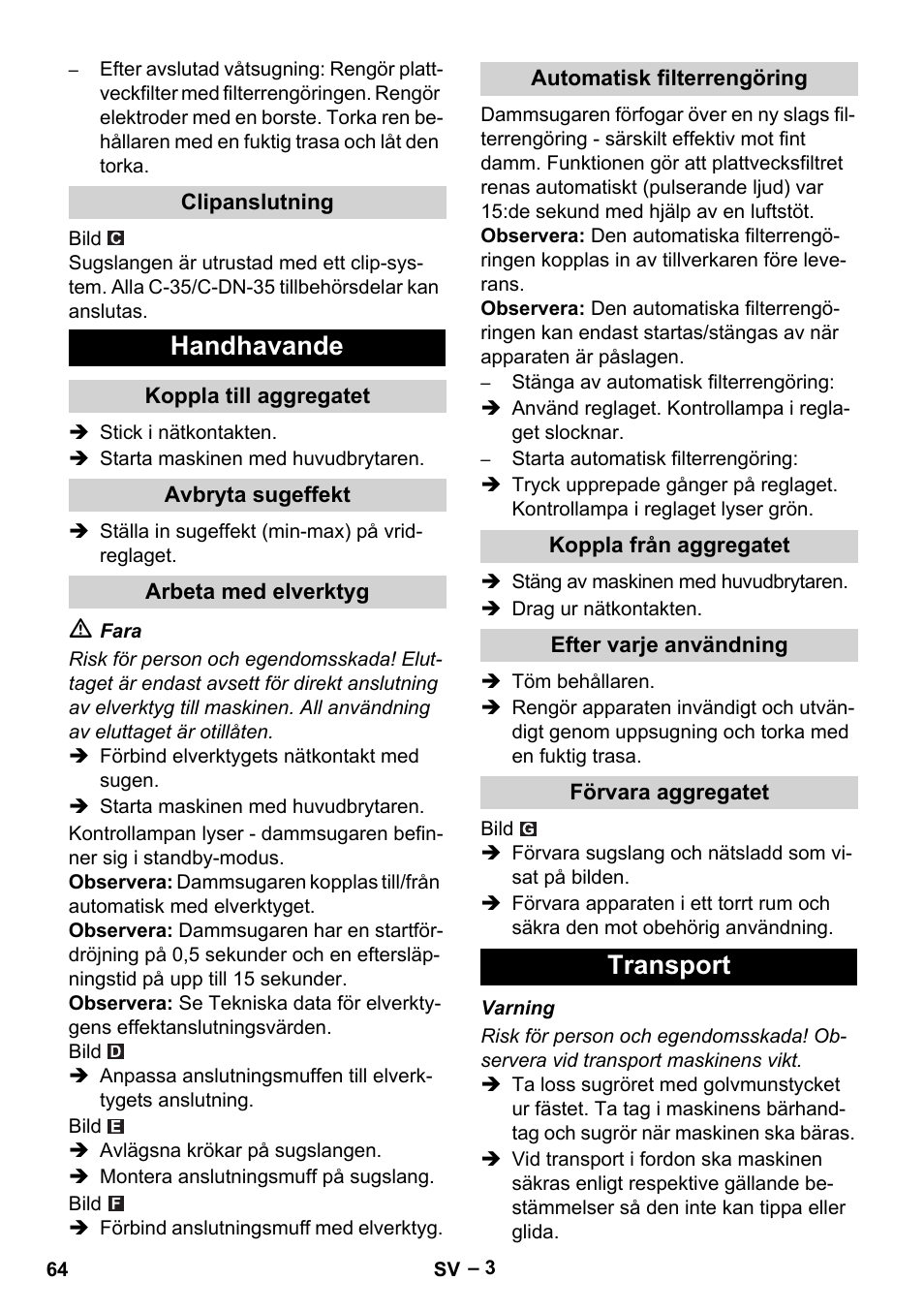 Clipanslutning, Handhavande, Koppla till aggregatet | Avbryta sugeffekt, Arbeta med elverktyg, Automatisk filterrengöring, Koppla från aggregatet, Efter varje användning, Förvara aggregatet, Transport | Karcher NT 45-1 Tact Te Ec User Manual | Page 64 / 180