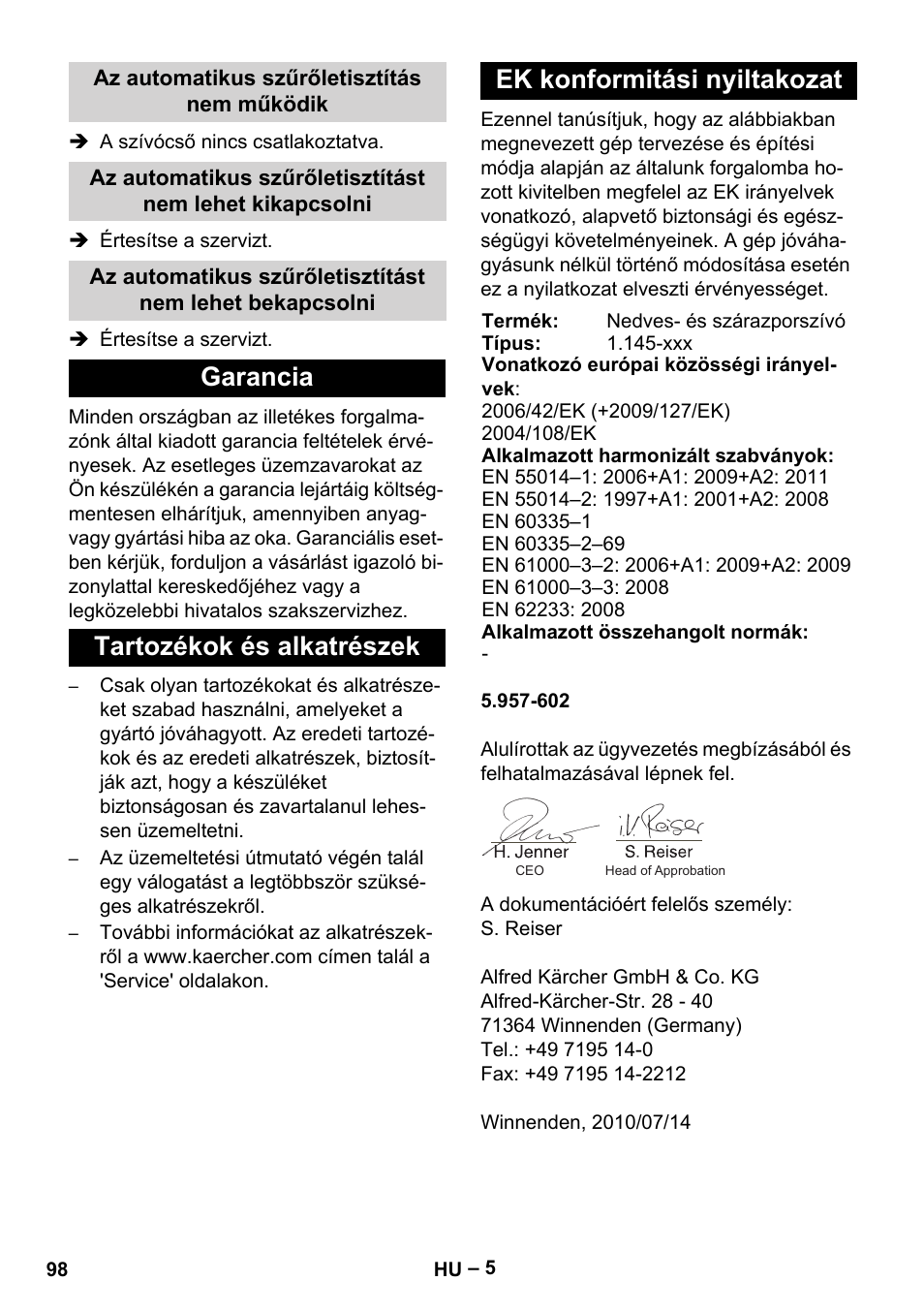 Az automatikus szűrőletisztítás nem működik, Garancia, Tartozékok és alkatrészek | Ek konformitási nyiltakozat | Karcher NT 45-1 Tact Te Ec User Manual | Page 98 / 180