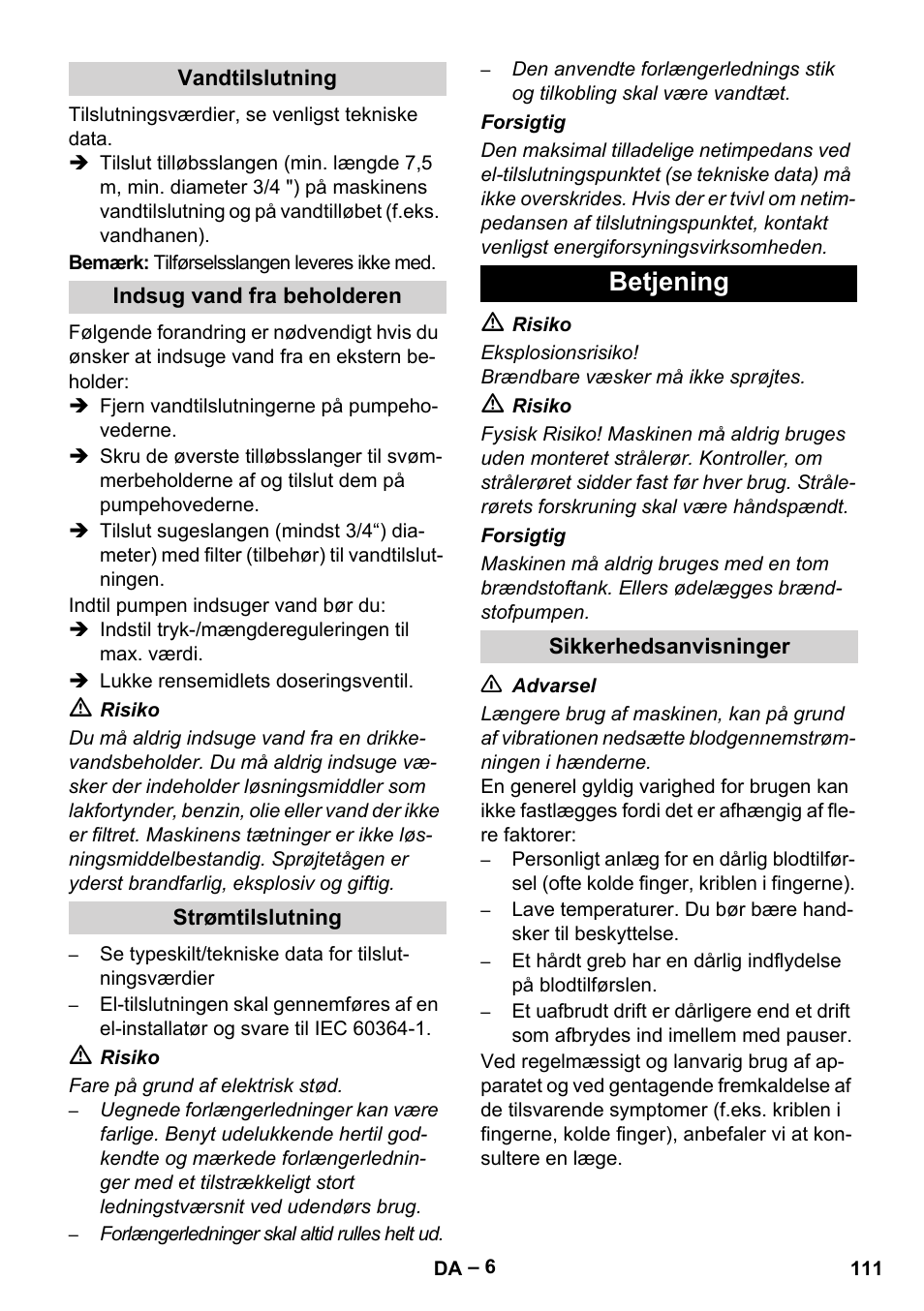 Vandtilslutning, Indsug vand fra beholderen, Strømtilslutning | Betjening, Sikkerhedsanvisninger | Karcher HDS 2000 SUPER User Manual | Page 111 / 400