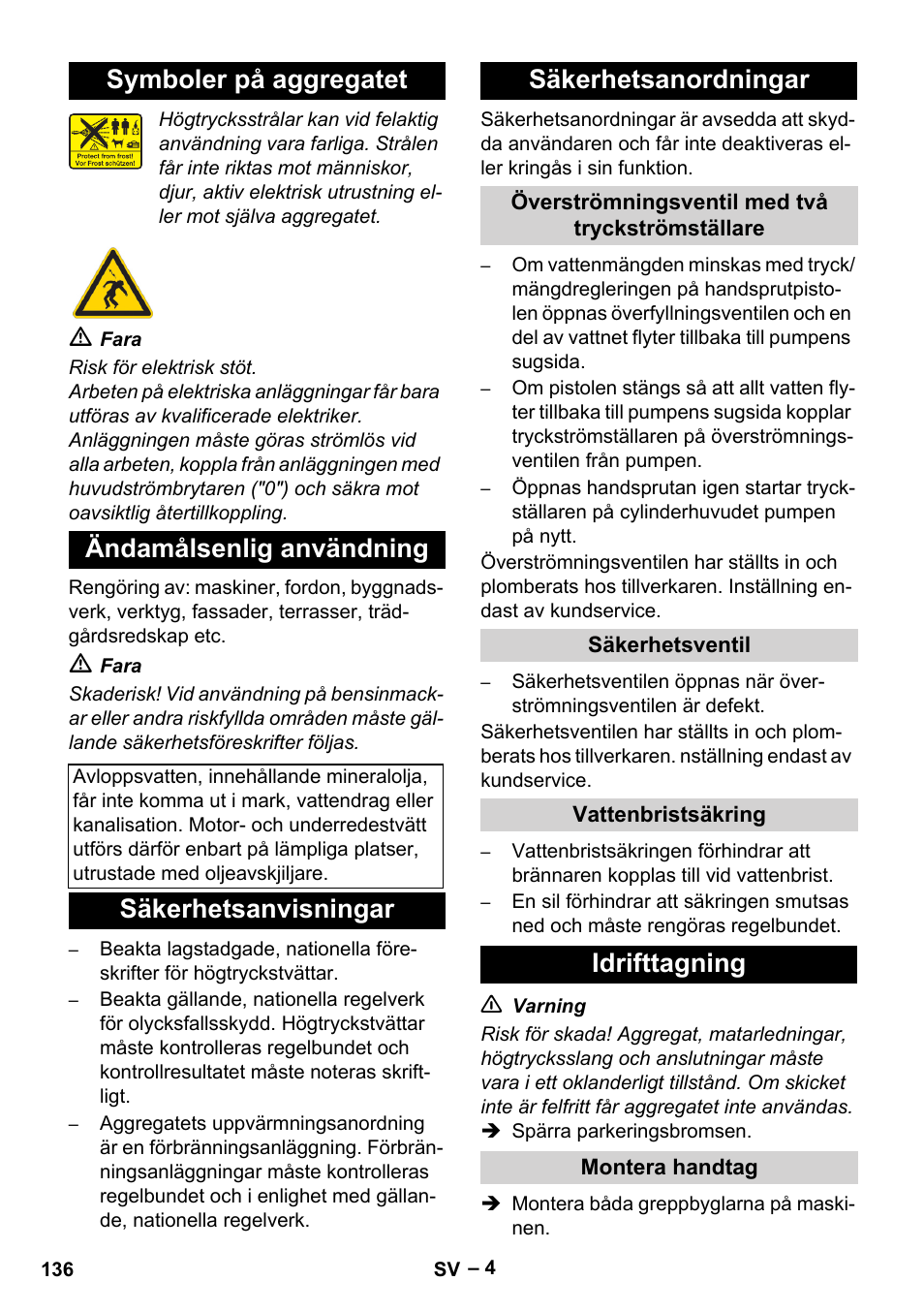 Symboler på aggregatet, Ändamålsenlig användning, Säkerhetsanvisningar | Säkerhetsanordningar, Överströmningsventil med två tryckströmställare, Säkerhetsventil, Vattenbristsäkring, Idrifttagning, Montera handtag, Symboler på aggregatet ändamålsenlig användning | Karcher HDS 2000 SUPER User Manual | Page 136 / 400