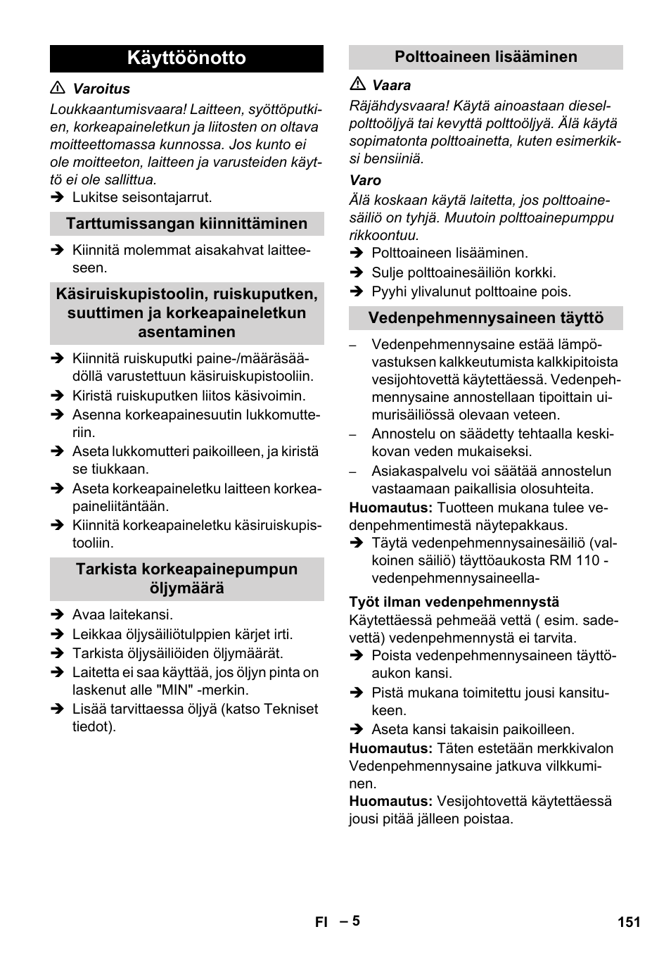 Käyttöönotto, Tarttumissangan kiinnittäminen, Tarkista korkeapainepumpun öljymäärä | Polttoaineen lisääminen, Vedenpehmennysaineen täyttö, Työt ilman vedenpehmennystä | Karcher HDS 2000 SUPER User Manual | Page 151 / 400