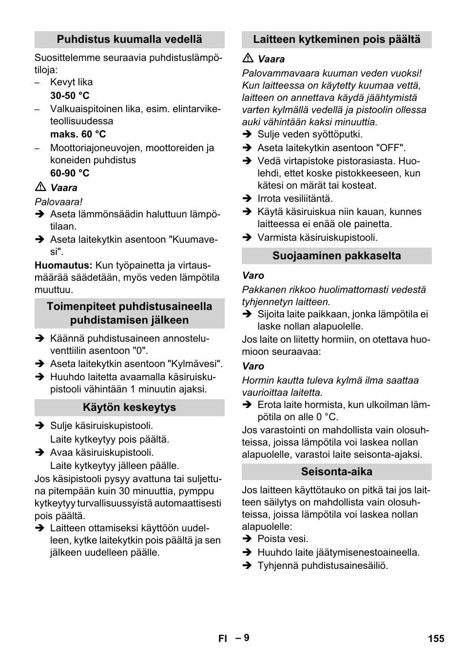 Puhdistus kuumalla vedellä, Käytön keskeytys, Laitteen kytkeminen pois päältä | Suojaaminen pakkaselta, Seisonta-aika | Karcher HDS 2000 SUPER User Manual | Page 155 / 400