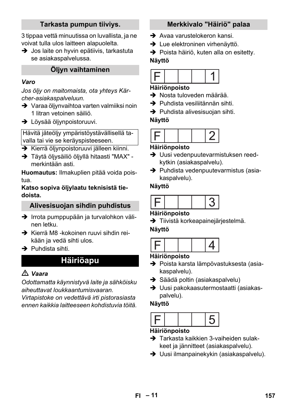 Tarkasta pumpun tiiviys, Öljyn vaihtaminen, Alivesisuojan sihdin puhdistus | Häiriöapu, Merkkivalo "häiriö" palaa | Karcher HDS 2000 SUPER User Manual | Page 157 / 400