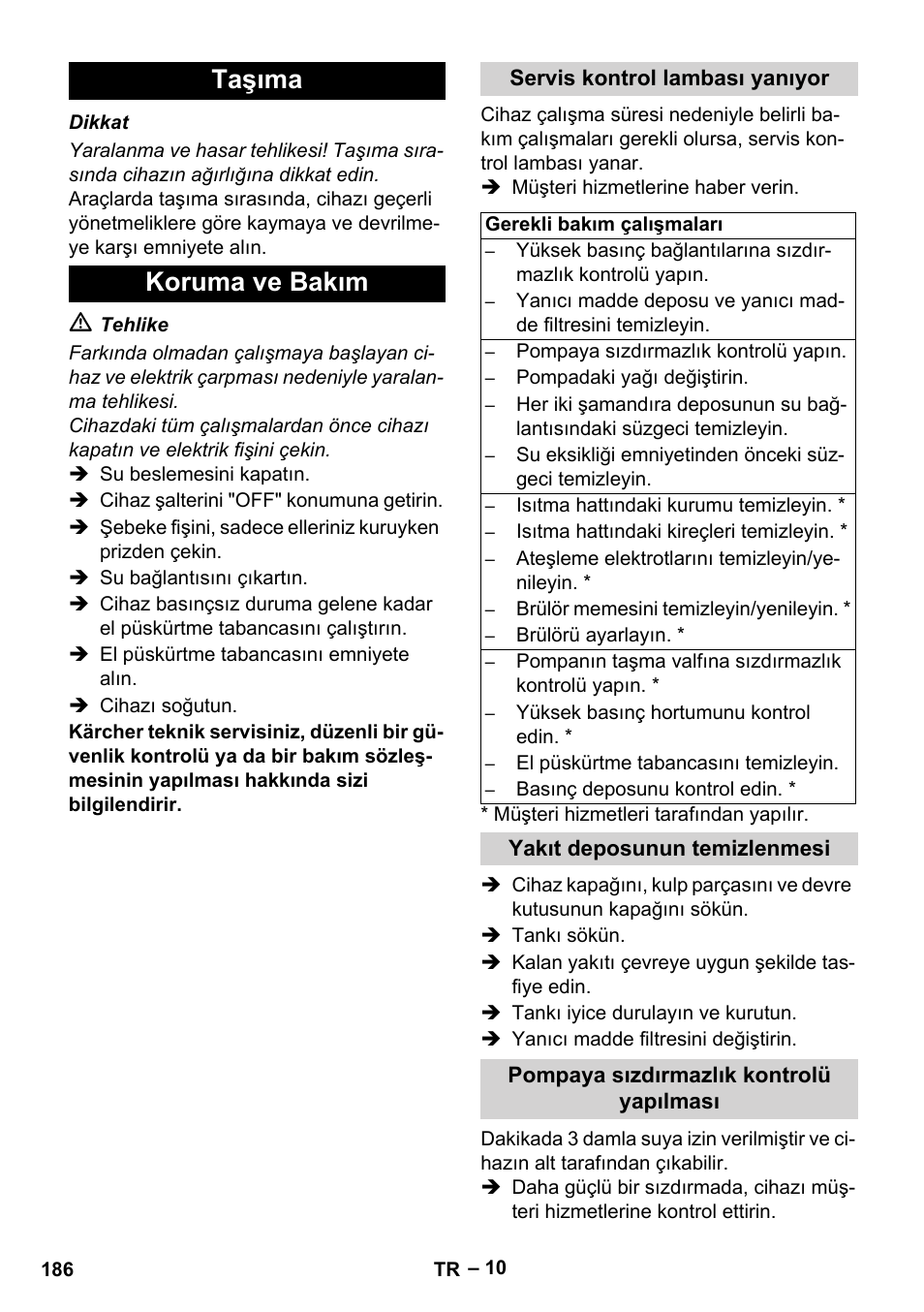 Taşıma, Koruma ve bakım, Servis kontrol lambası yanıyor | Yakıt deposunun temizlenmesi, Pompaya sızdırmazlık kontrolü yapılması, Taşıma koruma ve bakım | Karcher HDS 2000 SUPER User Manual | Page 186 / 400