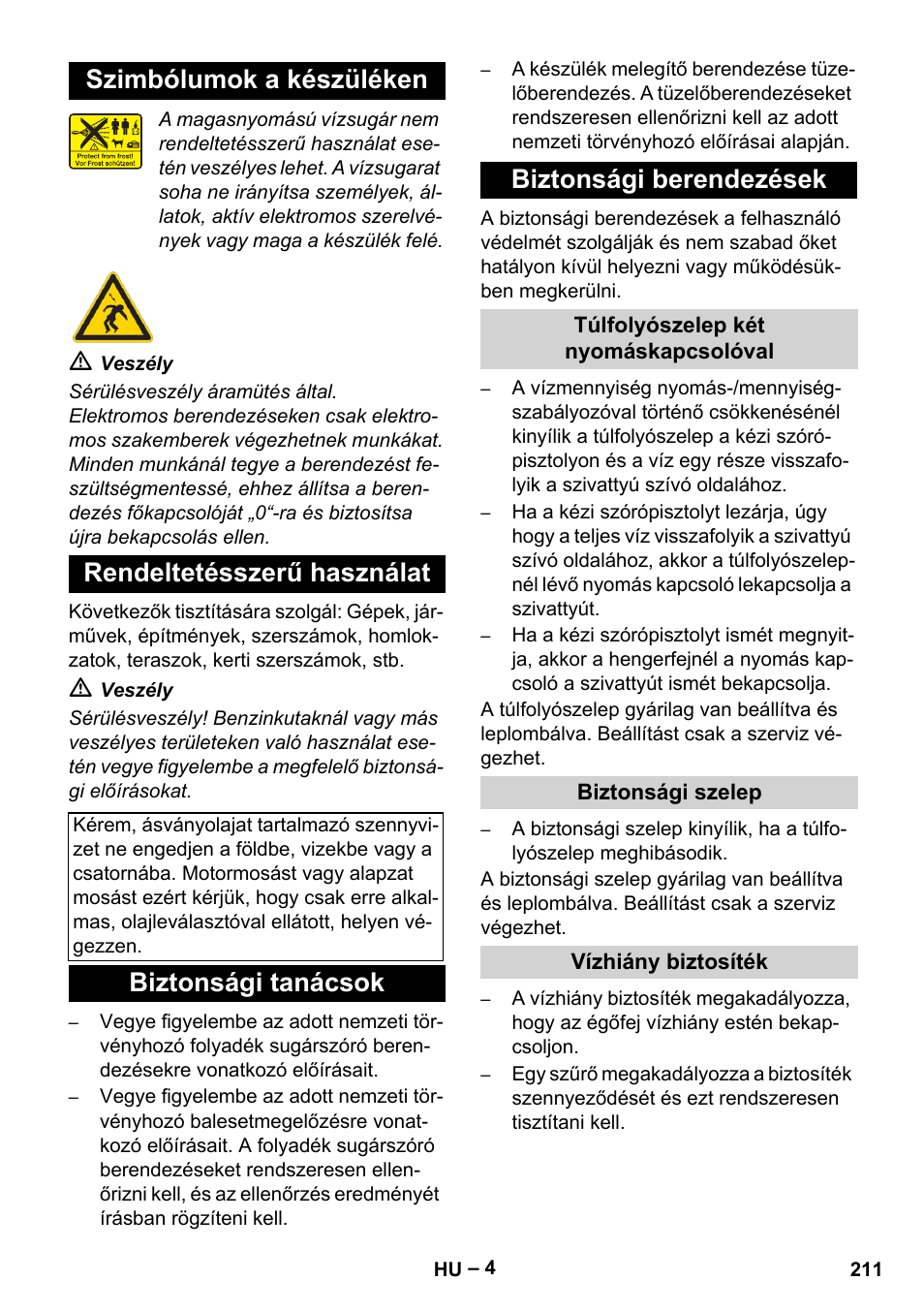 Szimbólumok a készüléken, Rendeltetésszerű használat, Biztonsági tanácsok | Biztonsági berendezések, Túlfolyószelep két nyomáskapcsolóval, Biztonsági szelep, Vízhiány biztosíték, Biztonsági tanácsok biztonsági berendezések | Karcher HDS 2000 SUPER User Manual | Page 211 / 400