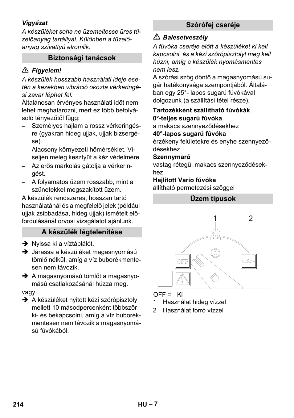 Biztonsági tanácsok, A készülék légtelenítése, Szórófej cseréje | Tartozékként szállítható fúvókák, Üzem típusok | Karcher HDS 2000 SUPER User Manual | Page 214 / 400