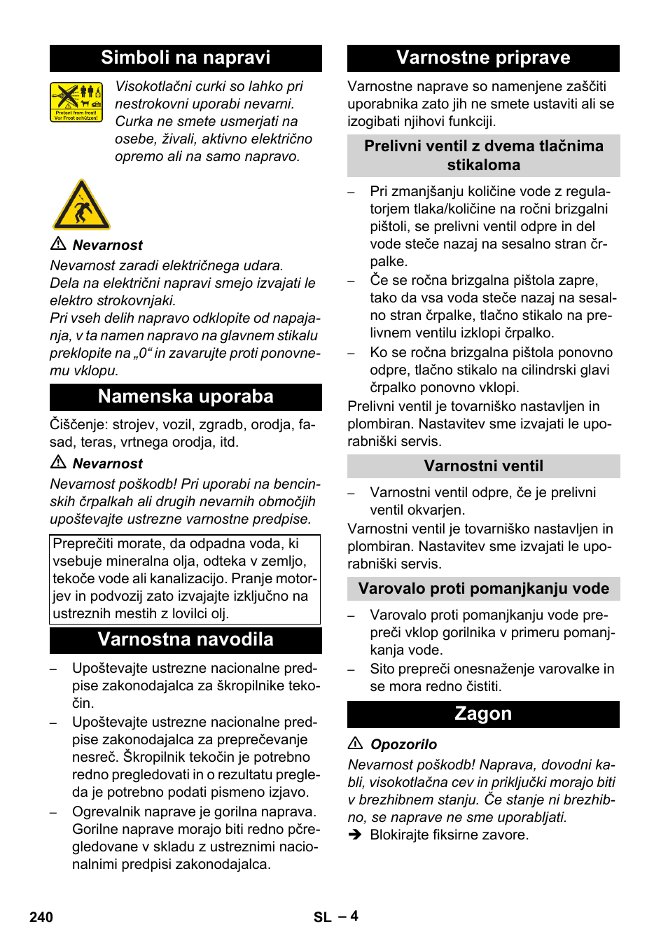 Simboli na napravi, Namenska uporaba, Varnostna navodila | Varnostne priprave, Prelivni ventil z dvema tlačnima stikaloma, Varnostni ventil, Varovalo proti pomanjkanju vode, Zagon, Simboli na napravi namenska uporaba, Varnostna navodila varnostne priprave | Karcher HDS 2000 SUPER User Manual | Page 240 / 400