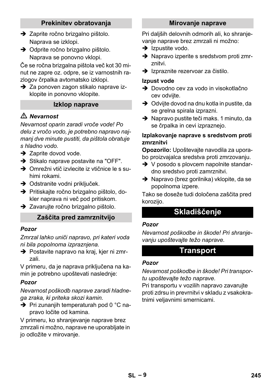 Prekinitev obratovanja, Izklop naprave, Zaščita pred zamrznitvijo | Mirovanje naprave, Izpust vode, Izplakovanje naprave s sredstvom proti zmrznitvi, Skladiščenje, Transport, Skladiščenje transport | Karcher HDS 2000 SUPER User Manual | Page 245 / 400