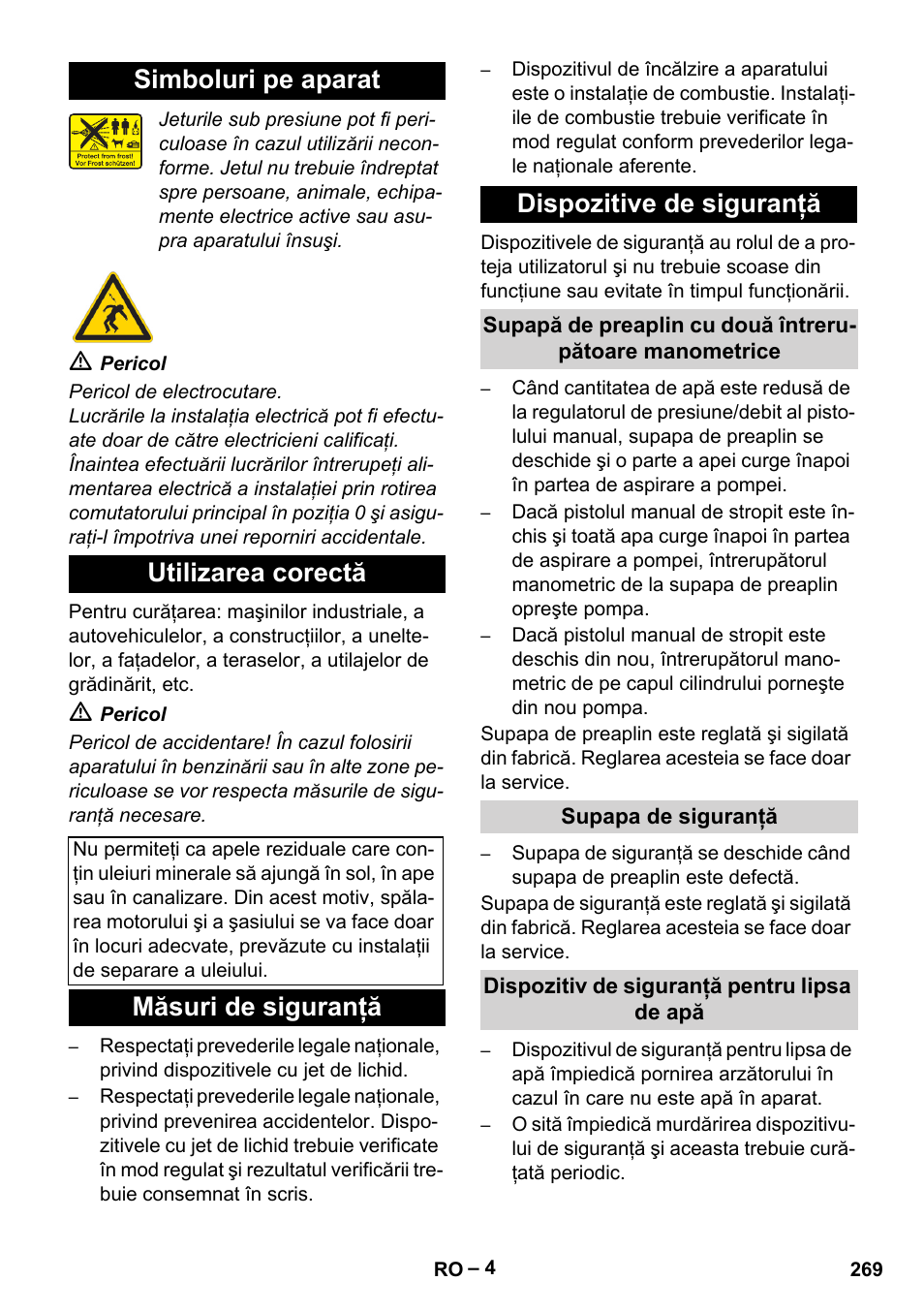 Simboluri pe aparat, Utilizarea corectă, Măsuri de siguranţă | Dispozitive de siguranţă, Supapa de siguranţă, Dispozitiv de siguranţă pentru lipsa de apă, Simboluri pe aparat utilizarea corectă, Măsuri de siguranţă dispozitive de siguranţă | Karcher HDS 2000 SUPER User Manual | Page 269 / 400