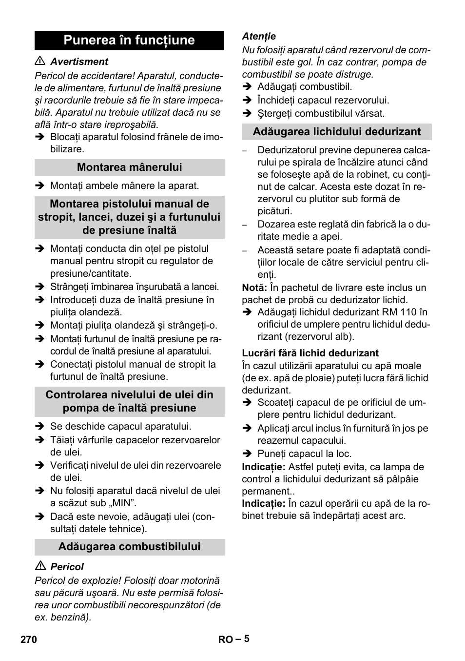 Punerea în funcţiune, Montarea mânerului, Adăugarea combustibilului | Adăugarea lichidului dedurizant, Lucrări fără lichid dedurizant | Karcher HDS 2000 SUPER User Manual | Page 270 / 400