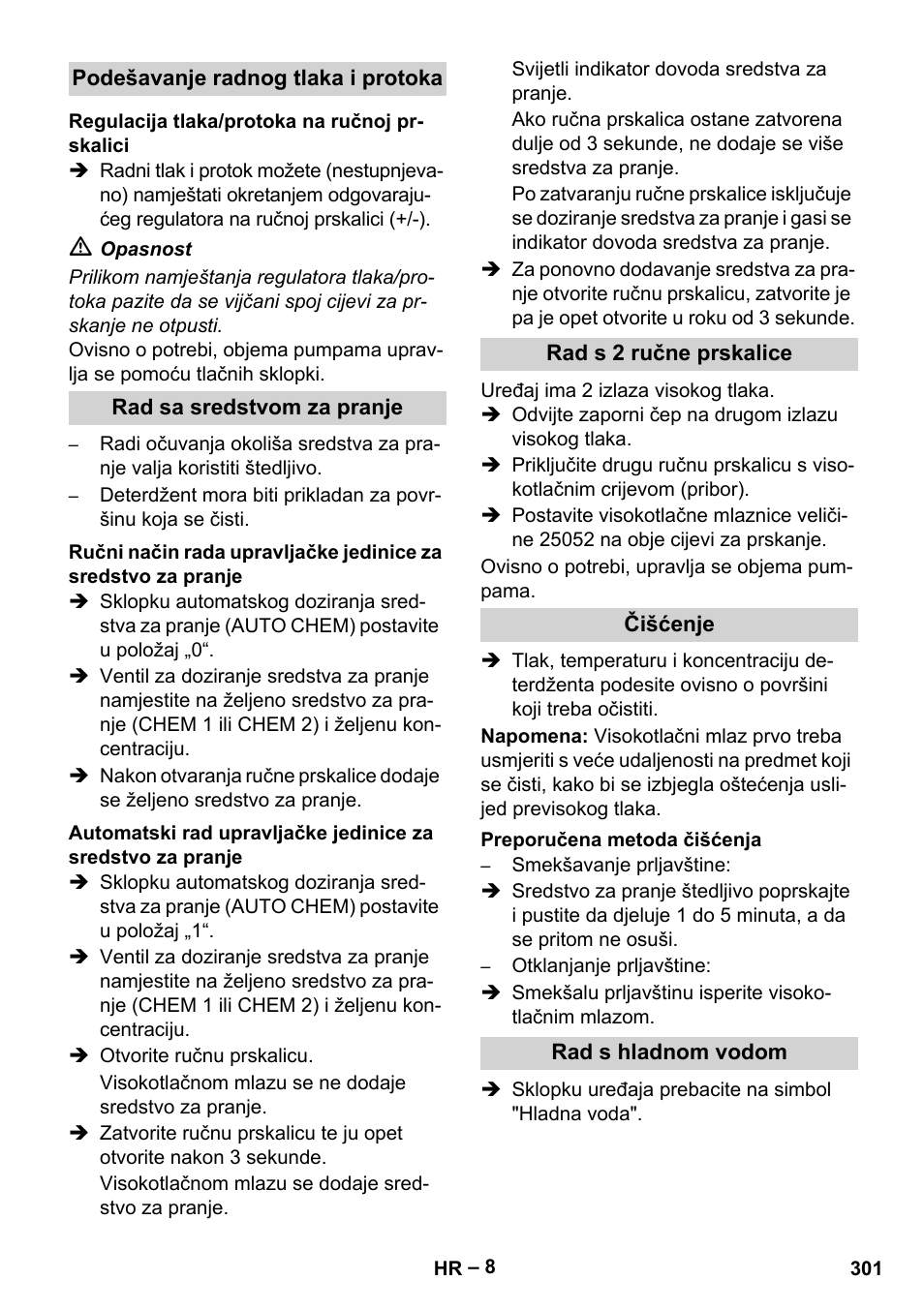 Podešavanje radnog tlaka i protoka, Regulacija tlaka/protoka na ručnoj prskalici, Rad sa sredstvom za pranje | Rad s 2 ručne prskalice, Čišćenje, Preporučena metoda čišćenja, Rad s hladnom vodom | Karcher HDS 2000 SUPER User Manual | Page 301 / 400