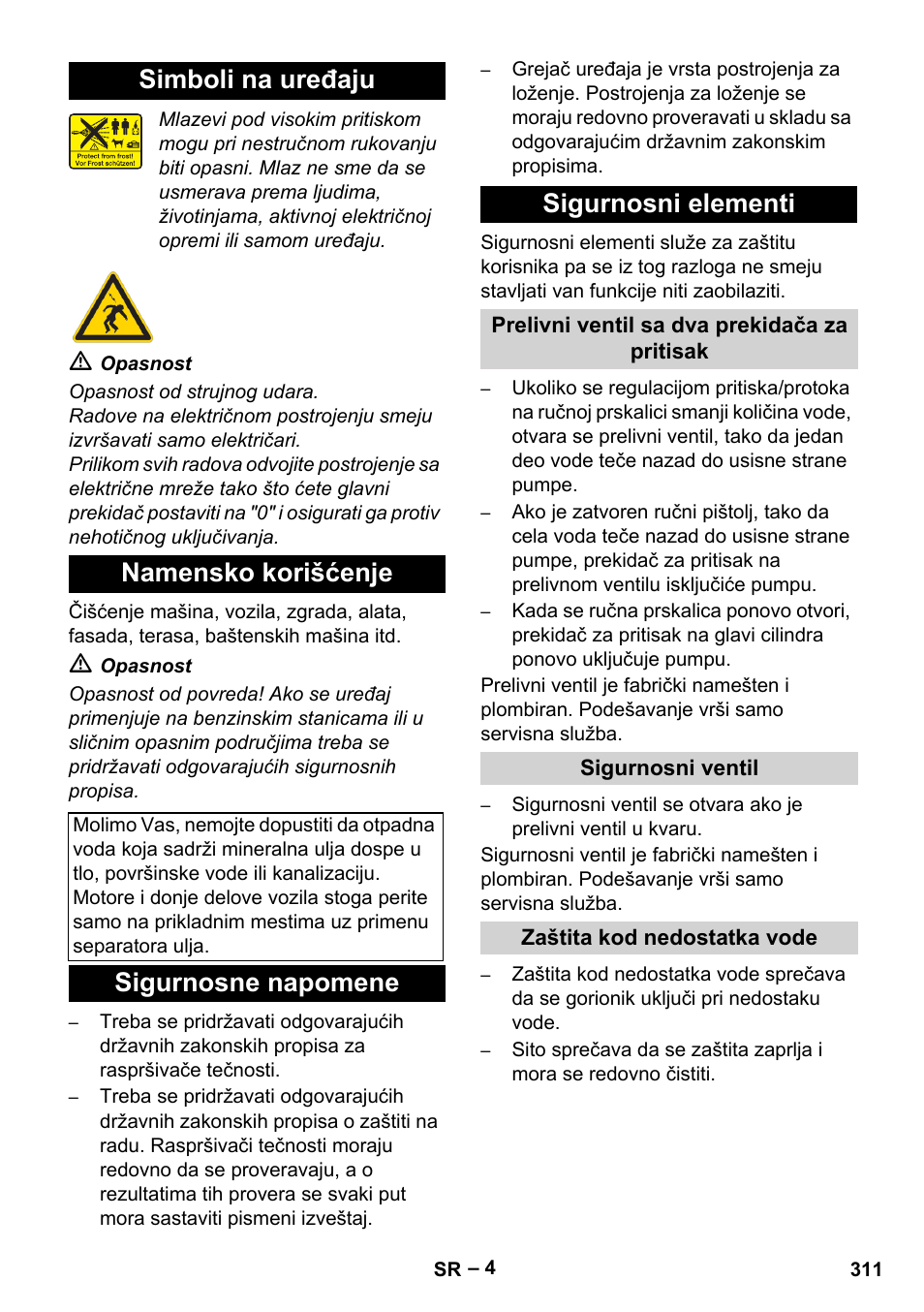 Simboli na uređaju, Namensko korišćenje, Sigurnosne napomene | Sigurnosni elementi, Prelivni ventil sa dva prekidača za pritisak, Sigurnosni ventil, Zaštita kod nedostatka vode, Simboli na uređaju namensko korišćenje, Sigurnosne napomene sigurnosni elementi | Karcher HDS 2000 SUPER User Manual | Page 311 / 400