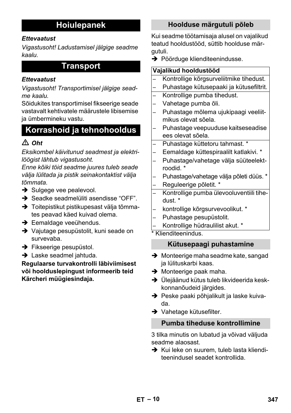 Hoiulepanek, Transport, Korrashoid ja tehnohooldus | Hoolduse märgutuli põleb, Kütusepaagi puhastamine, Pumba tiheduse kontrollimine, Hoiulepanek transport korrashoid ja tehnohooldus | Karcher HDS 2000 SUPER User Manual | Page 347 / 400