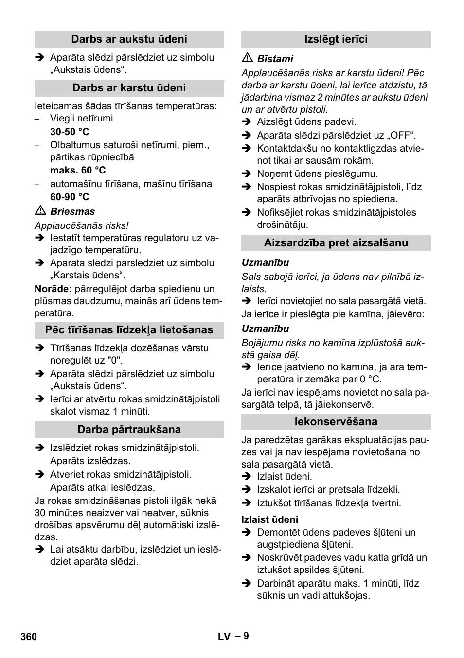 Darbs ar aukstu ūdeni, Darbs ar karstu ūdeni, Pēc tīrīšanas līdzekļa lietošanas | Darba pārtraukšana, Izslēgt ierīci, Aizsardzība pret aizsalšanu, Iekonservēšana, Izlaist ūdeni | Karcher HDS 2000 SUPER User Manual | Page 360 / 400