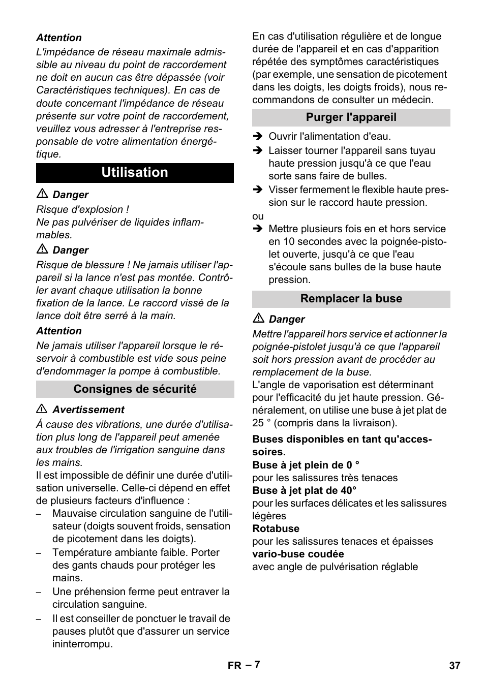 Utilisation, Consignes de sécurité, Purger l'appareil | Remplacer la buse, Buses disponibles en tant qu'accessoires | Karcher HDS 2000 SUPER User Manual | Page 37 / 400