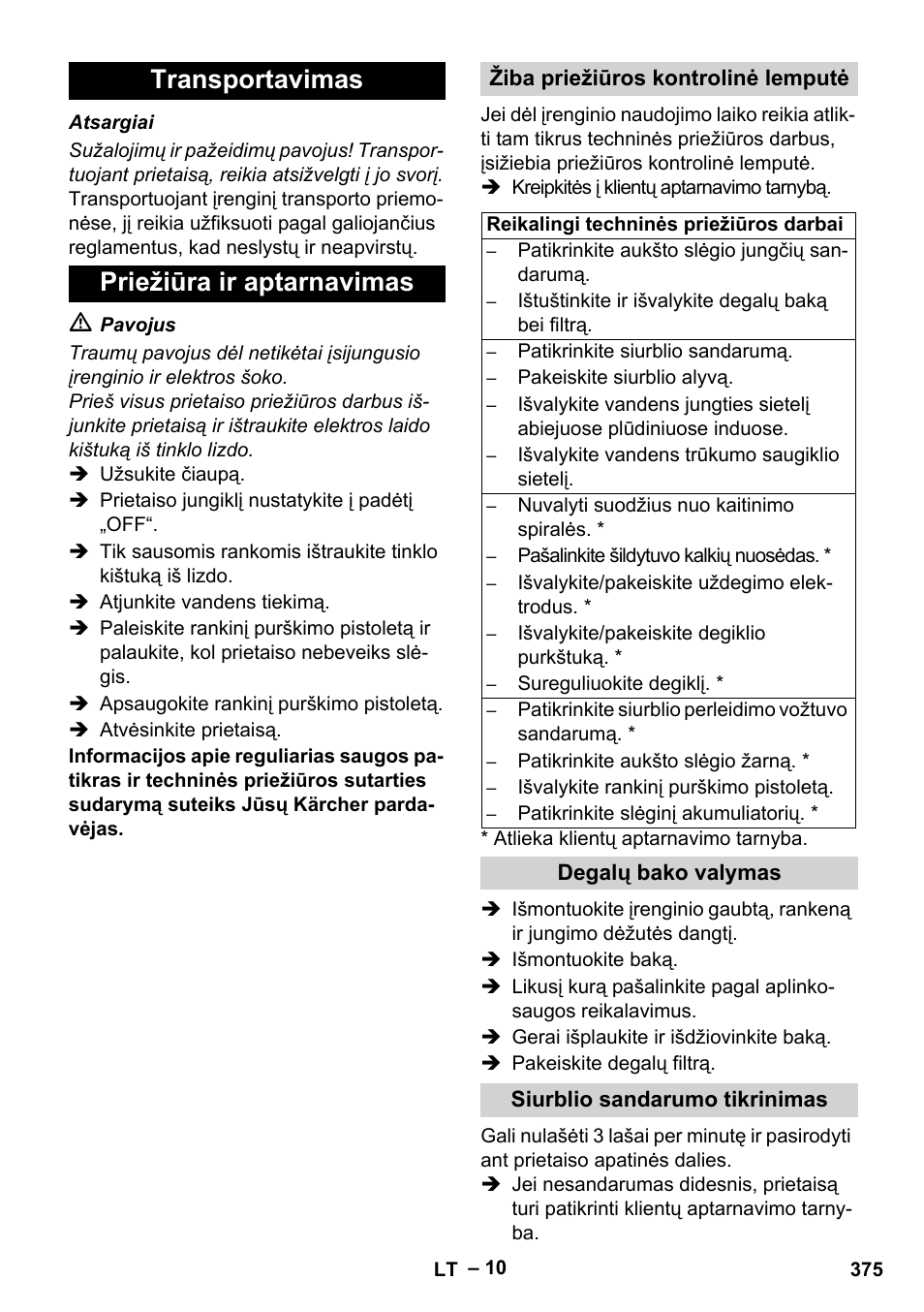 Transportavimas, Priežiūra ir aptarnavimas, Žiba priežiūros kontrolinė lemputė | Degalų bako valymas, Siurblio sandarumo tikrinimas, Transportavimas priežiūra ir aptarnavimas | Karcher HDS 2000 SUPER User Manual | Page 375 / 400