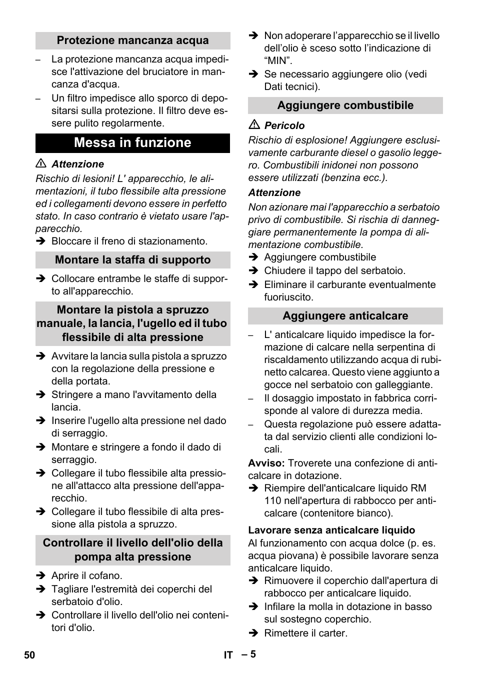 Protezione mancanza acqua, Messa in funzione, Montare la staffa di supporto | Aggiungere combustibile, Aggiungere anticalcare, Lavorare senza anticalcare liquido | Karcher HDS 2000 SUPER User Manual | Page 50 / 400