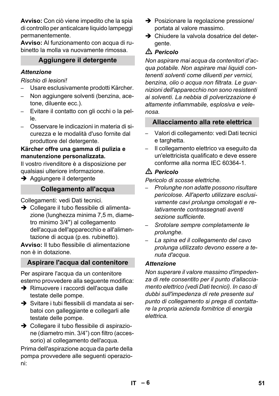 Aggiungere il detergente, Collegamento all'acqua, Aspirare l'acqua dal contenitore | Allacciamento alla rete elettrica | Karcher HDS 2000 SUPER User Manual | Page 51 / 400