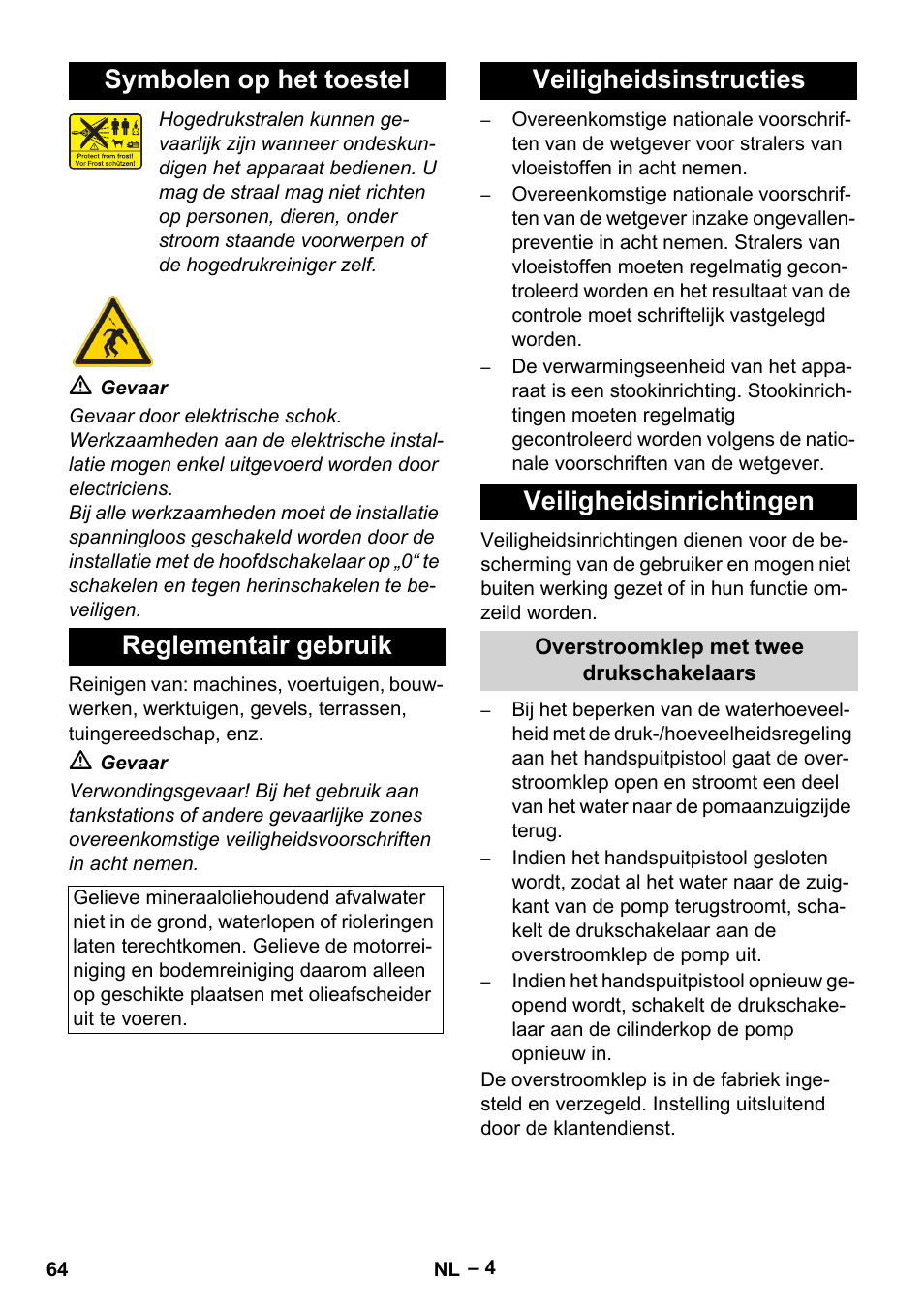 Symbolen op het toestel, Reglementair gebruik, Veiligheidsinstructies | Veiligheidsinrichtingen, Overstroomklep met twee drukschakelaars, Symbolen op het toestel reglementair gebruik, Veiligheidsinstructies veiligheidsinrichtingen | Karcher HDS 2000 SUPER User Manual | Page 64 / 400