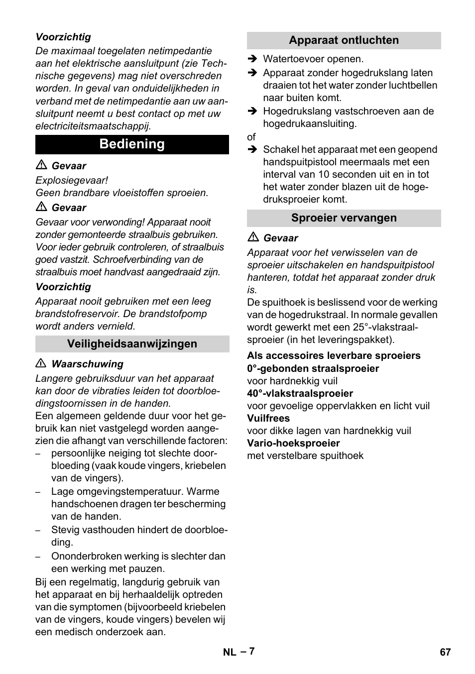 Bediening, Veiligheidsaanwijzingen, Apparaat ontluchten | Sproeier vervangen, Als accessoires leverbare sproeiers | Karcher HDS 2000 SUPER User Manual | Page 67 / 400