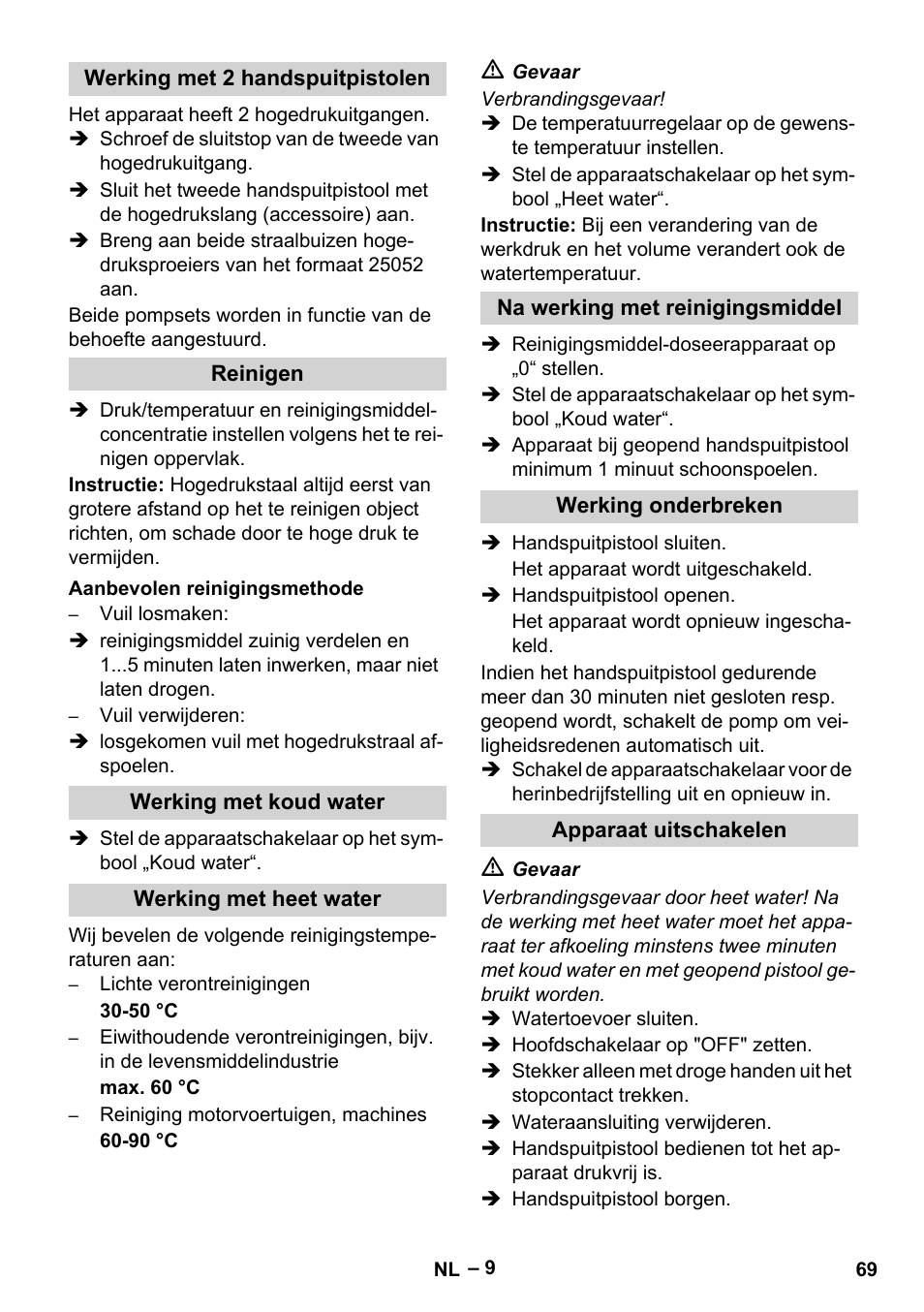 Werking met 2 handspuitpistolen, Reinigen, Aanbevolen reinigingsmethode | Werking met koud water, Werking met heet water, Na werking met reinigingsmiddel, Werking onderbreken, Apparaat uitschakelen | Karcher HDS 2000 SUPER User Manual | Page 69 / 400