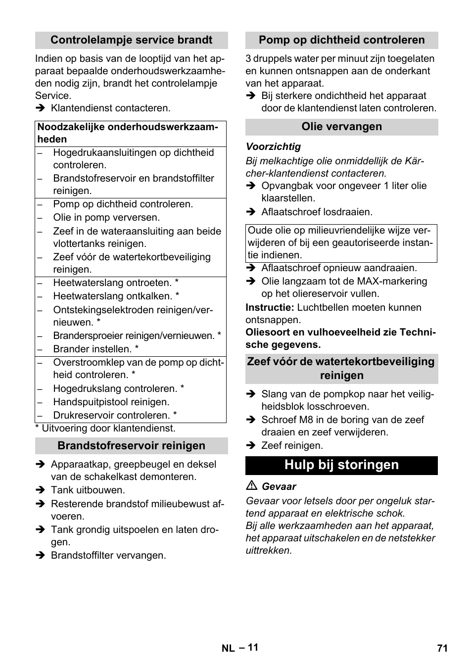 Controlelampje service brandt, Brandstofreservoir reinigen, Pomp op dichtheid controleren | Olie vervangen, Zeef vóór de watertekortbeveiliging reinigen, Hulp bij storingen | Karcher HDS 2000 SUPER User Manual | Page 71 / 400