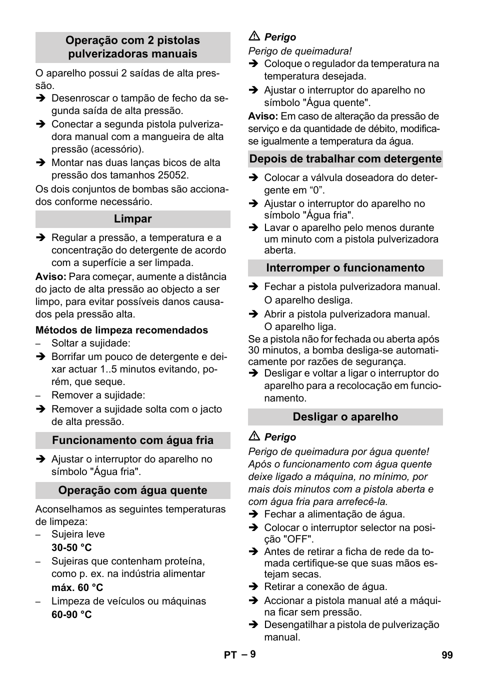 Operação com 2 pistolas pulverizadoras manuais, Limpar, Métodos de limpeza recomendados | Funcionamento com água fria, Operação com água quente, Depois de trabalhar com detergente, Interromper o funcionamento, Desligar o aparelho | Karcher HDS 2000 SUPER User Manual | Page 99 / 400