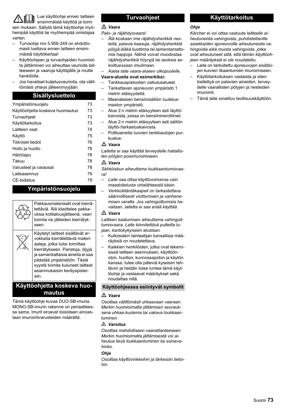 Sisällysluettelo ympäristönsuojelu, Käyttöohjetta koskeva huo- mautus turvaohjeet, Käyttötarkoitus | Karcher SB-Sauger Aspiratore self service MONO User Manual | Page 73 / 164