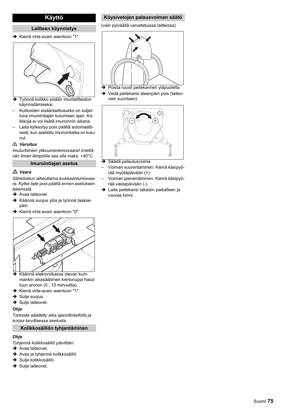 Käyttö | Karcher SB-Sauger Aspiratore self service MONO User Manual | Page 75 / 164