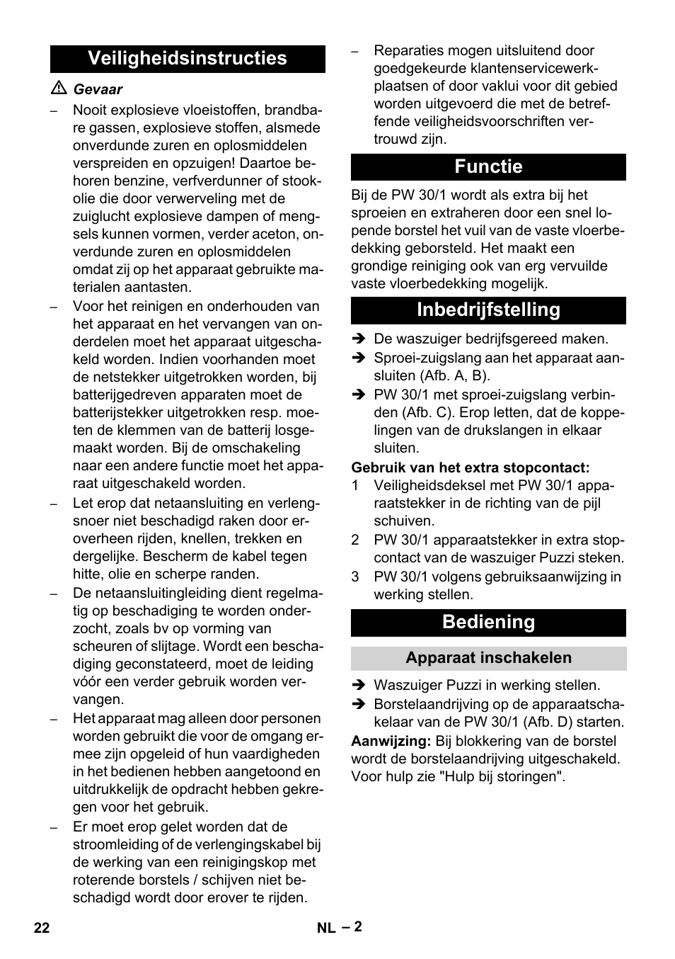 Veiligheidsinstructies, Functie, Inbedrijfstelling | Bediening, Apparaat inschakelen | Karcher PW 30-1 User Manual | Page 22 / 128