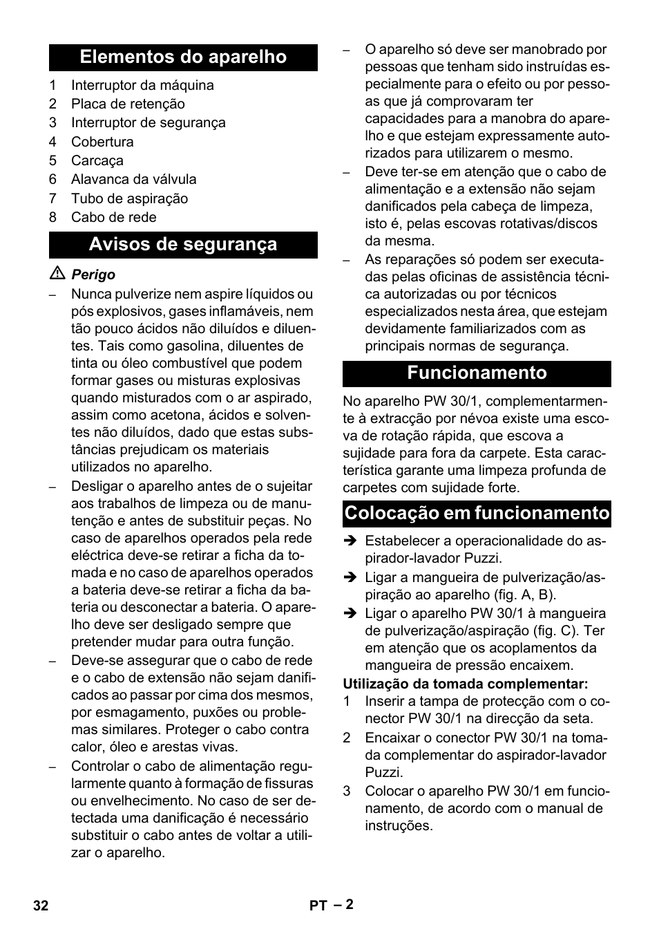 Elementos do aparelho, Avisos de segurança, Funcionamento | Colocação em funcionamento | Karcher PW 30-1 User Manual | Page 32 / 128