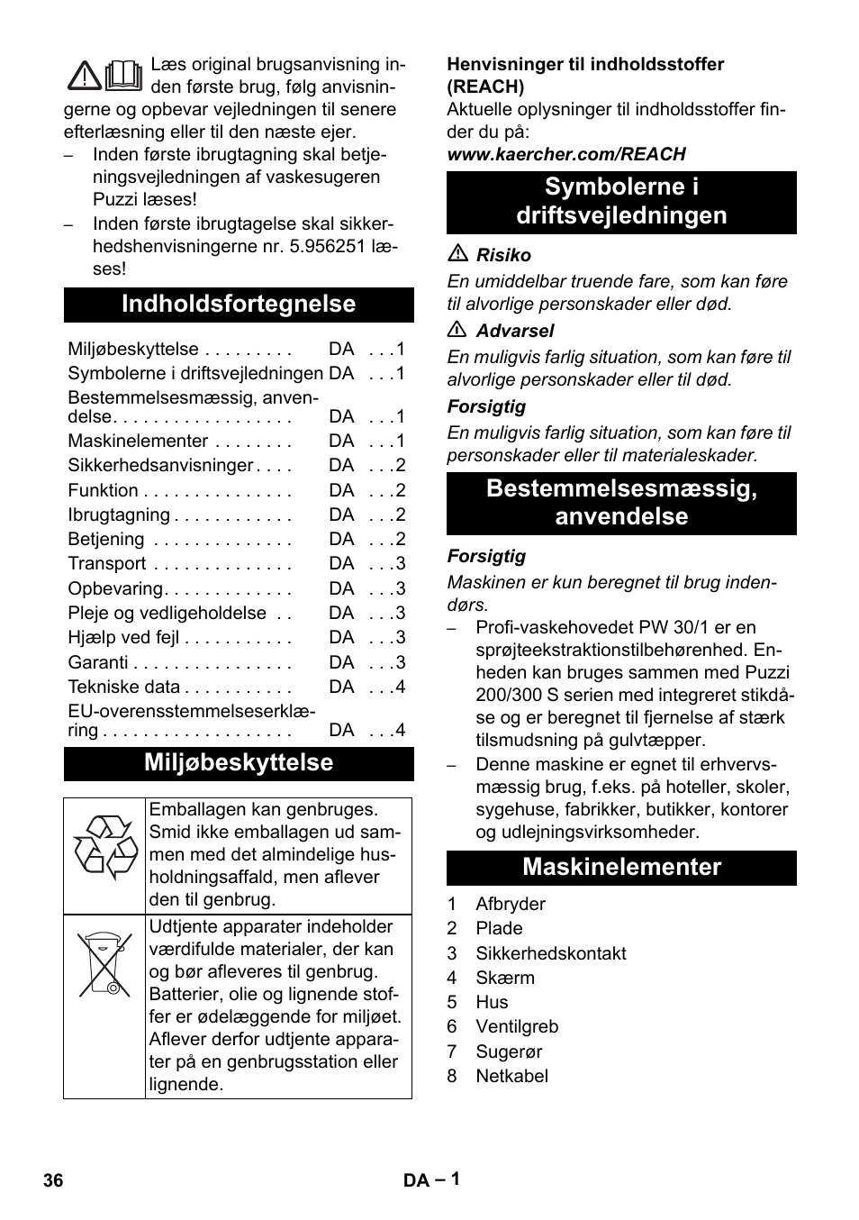 Dansk, Indholdsfortegnelse, Miljøbeskyttelse | Symbolerne i driftsvejledningen, Bestemmelsesmæssig‚ anvendelse, Maskinelementer | Karcher PW 30-1 User Manual | Page 36 / 128
