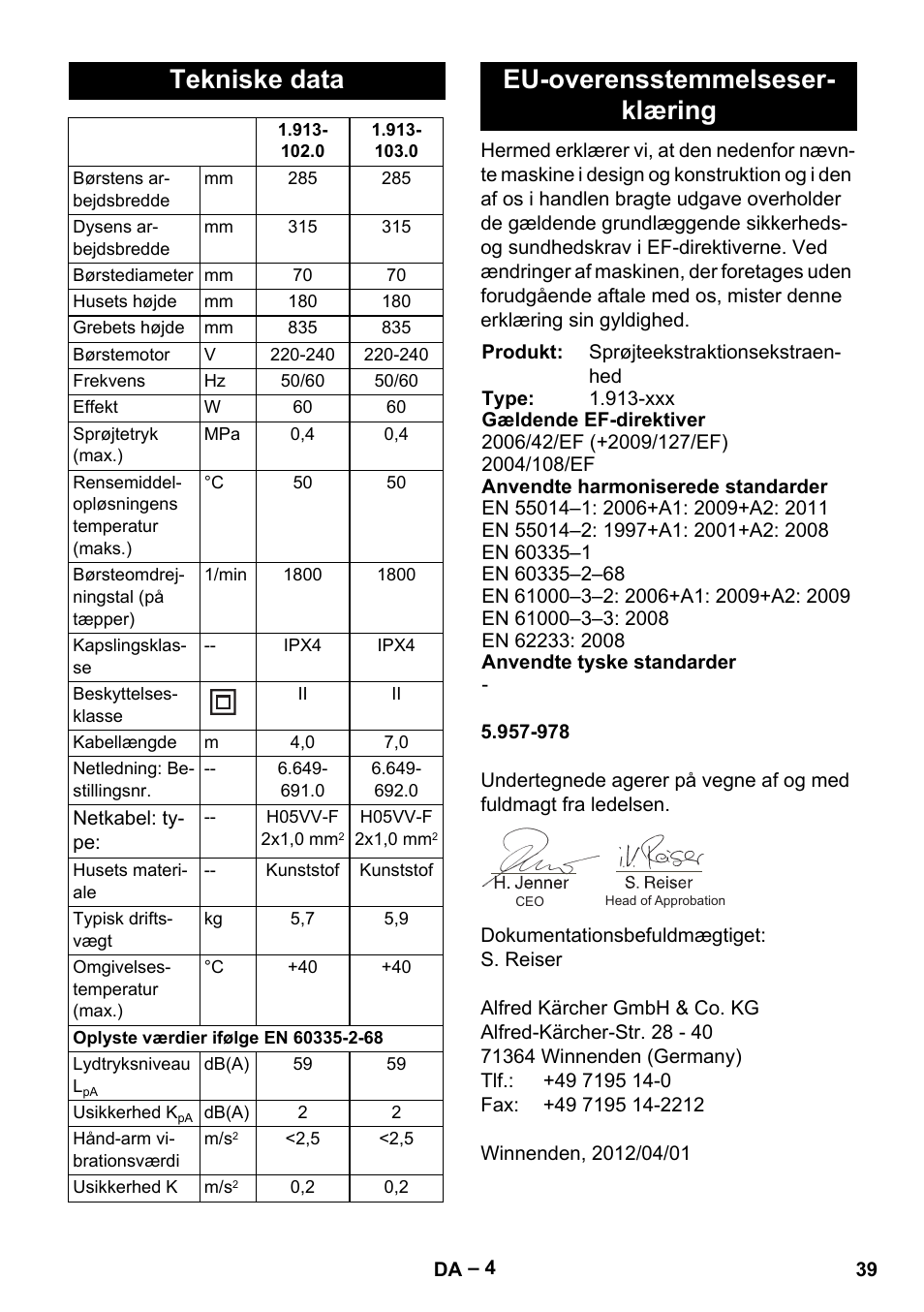 Tekniske data, Eu-overensstemmelseserklæring, Eu-overensstemmelseser- klæring | Karcher PW 30-1 User Manual | Page 39 / 128