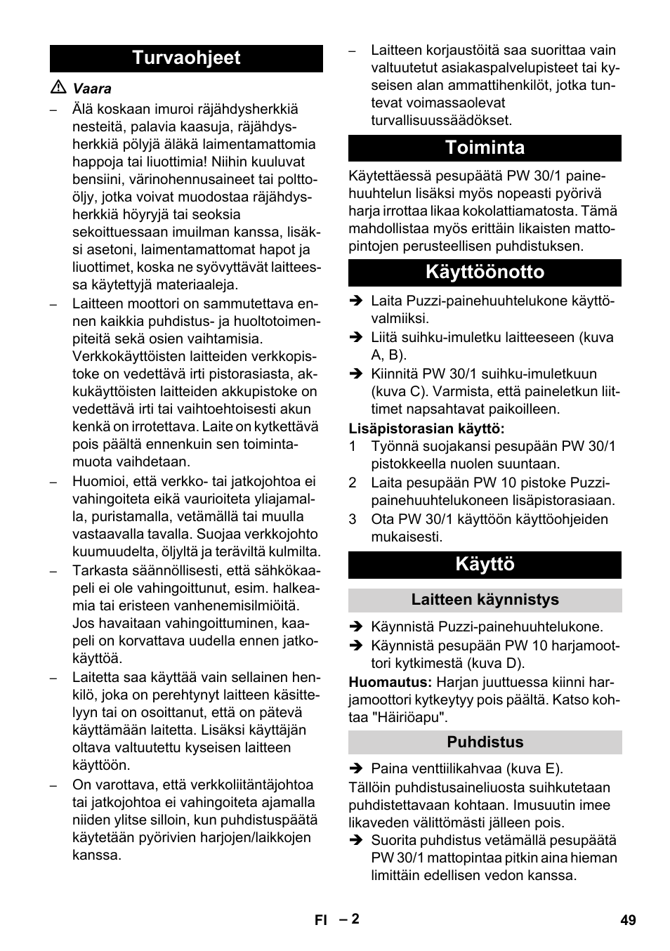 Turvaohjeet, Toiminta, Käyttöönotto | Käyttö, Laitteen käynnistys, Puhdistus, Turvaohjeet toiminta käyttöönotto käyttö | Karcher PW 30-1 User Manual | Page 49 / 128