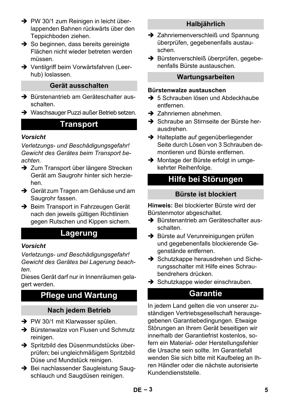 Gerät ausschalten, Transport, Lagerung | Pflege und wartung, Nach jedem betrieb, Halbjährlich, Wartungsarbeiten, Bürstenwalze austauschen, Hilfe bei störungen, Bürste ist blockiert | Karcher PW 30-1 User Manual | Page 5 / 128