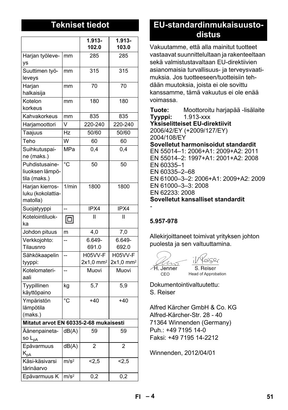 Tekniset tiedot, Eu-standardinmukaisuustodistus, Eu-standardinmukaisuusto- distus | Karcher PW 30-1 User Manual | Page 51 / 128
