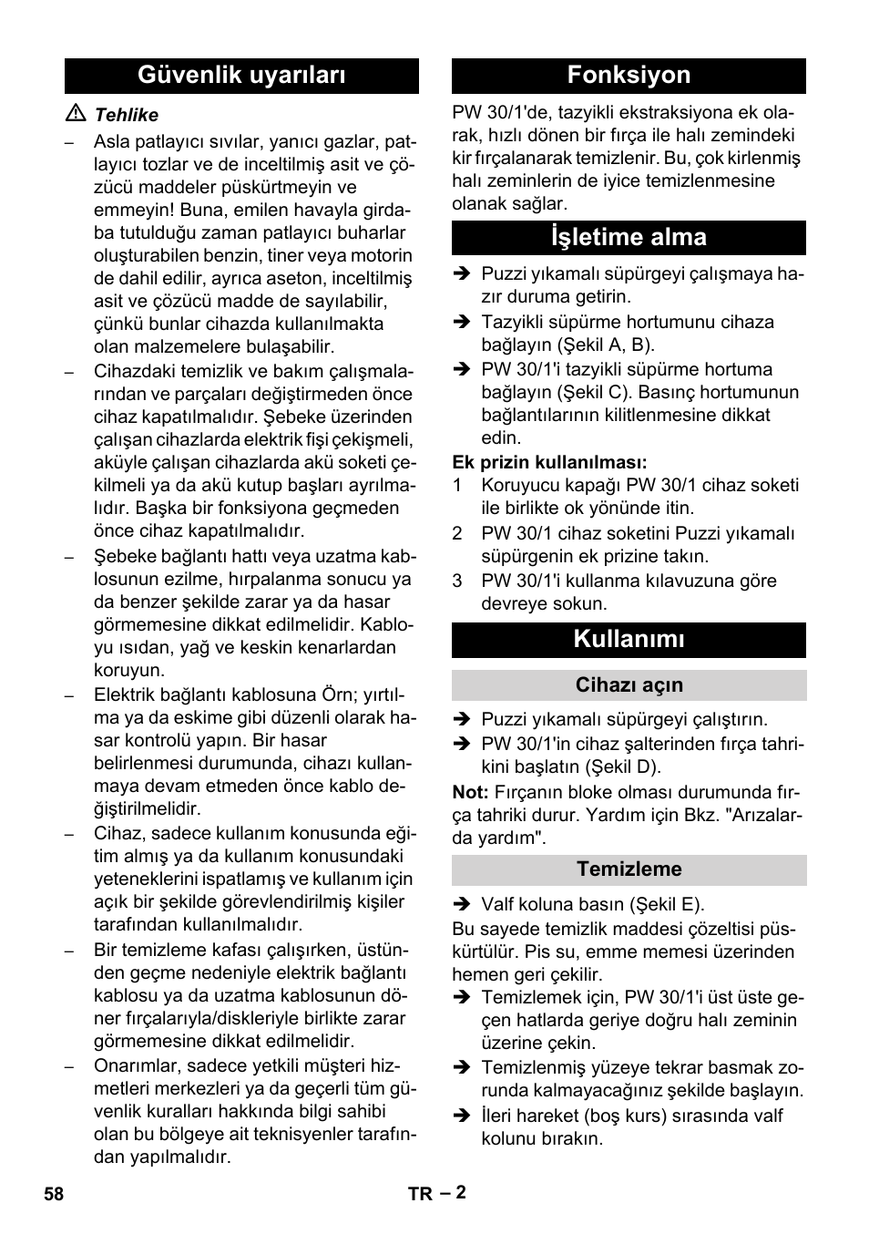 Güvenlik uyarıları, Fonksiyon, Işletime alma | Kullanımı, Cihazı açın, Temizleme | Karcher PW 30-1 User Manual | Page 58 / 128