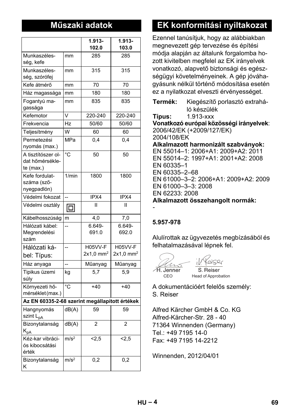 Műszaki adatok, Ek konformitási nyiltakozat | Karcher PW 30-1 User Manual | Page 69 / 128