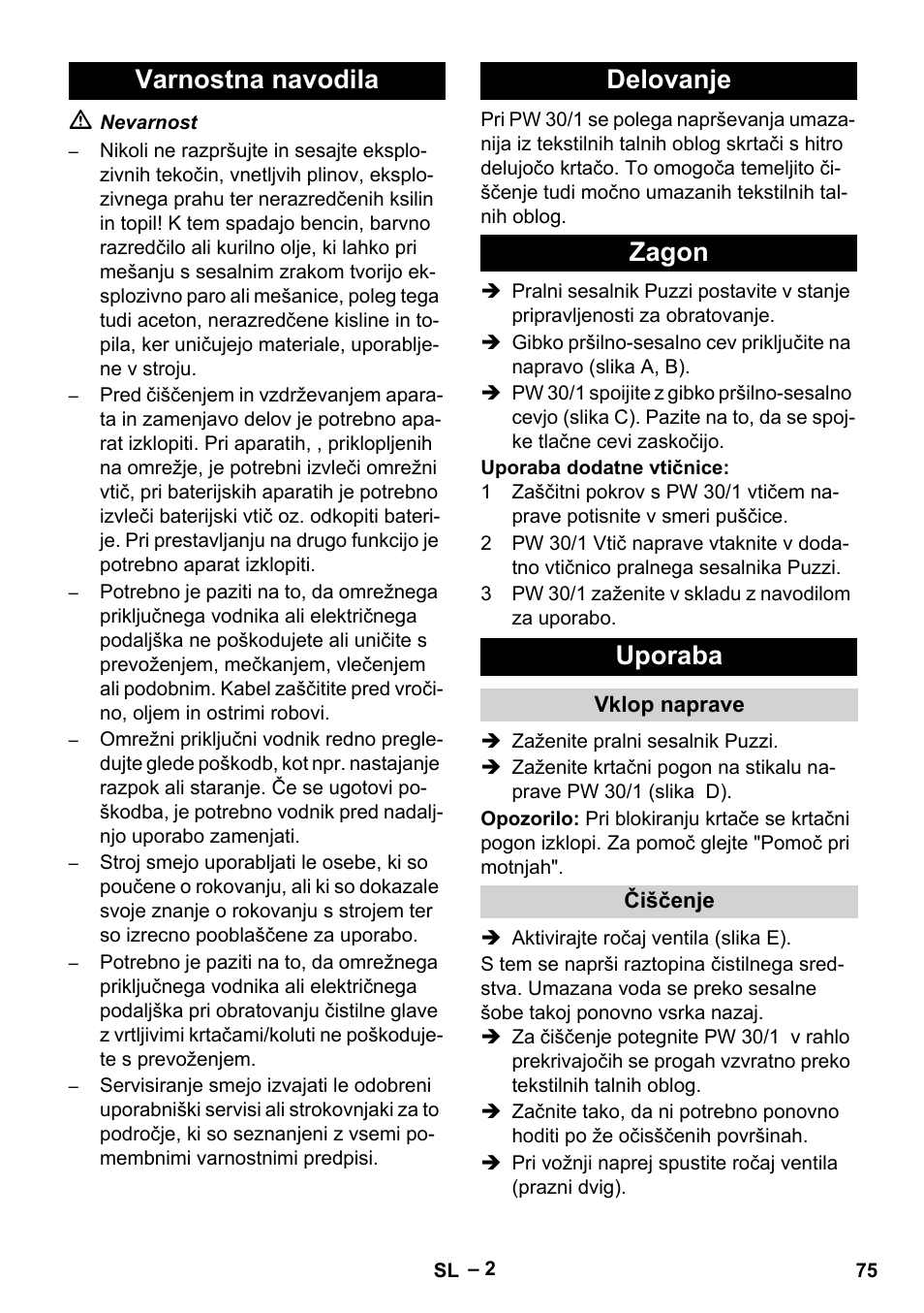 Varnostna navodila, Delovanje, Zagon | Uporaba, Vklop naprave, Čiščenje, Varnostna navodila delovanje zagon uporaba | Karcher PW 30-1 User Manual | Page 75 / 128