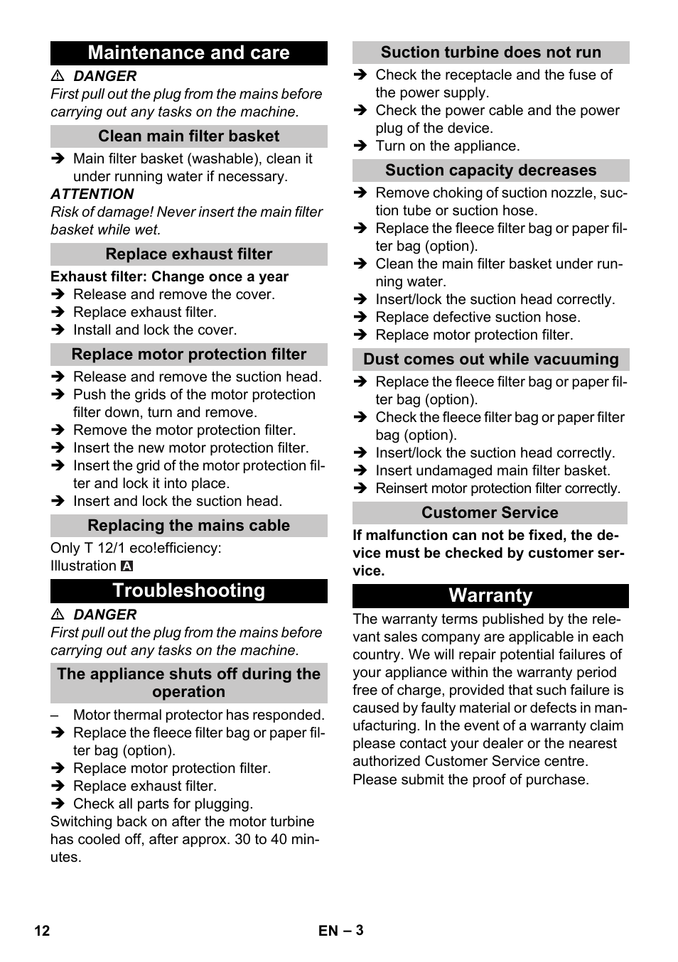 Maintenance and care, Clean main filter basket, Replace exhaust filter | Replace motor protection filter, Replacing the mains cable, Troubleshooting, The appliance shuts off during the operation, Suction turbine does not run, Suction capacity decreases, Dust comes out while vacuuming | Karcher T 12-1 User Manual | Page 12 / 148