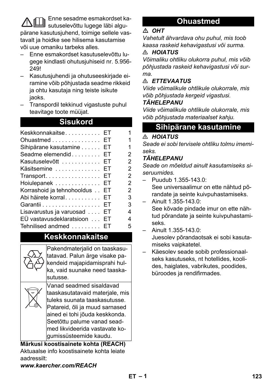 Eesti, Sisukord, Keskkonnakaitse | Ohuastmed, Sihipärane kasutamine, Ohuastmed sihipärane kasutamine | Karcher T 12-1 User Manual | Page 123 / 148