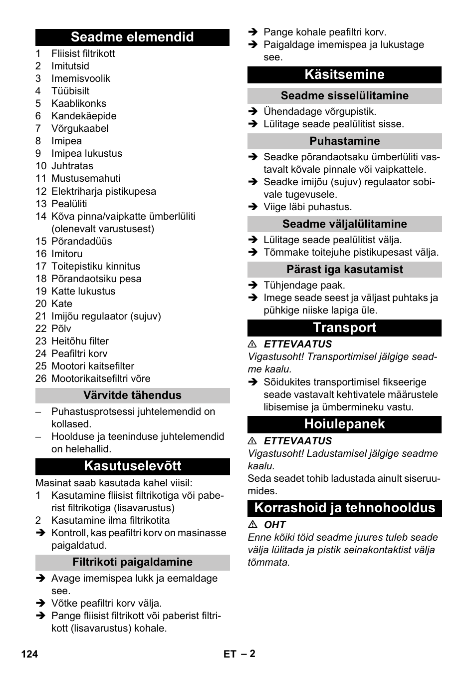 Seadme elemendid, Värvitde tähendus, Kasutuselevõtt | Filtrikoti paigaldamine, Käsitsemine, Seadme sisselülitamine, Puhastamine, Seadme väljalülitamine, Pärast iga kasutamist, Transport | Karcher T 12-1 User Manual | Page 124 / 148