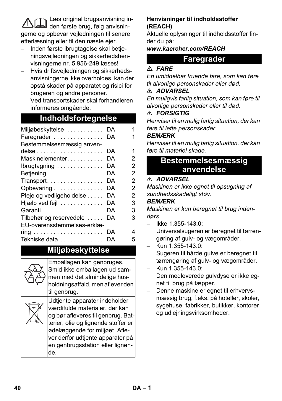 Dansk, Indholdsfortegnelse, Miljøbeskyttelse | Faregrader, Bestemmelsesmæssig anvendelse, Faregrader bestemmelsesmæssig anvendelse | Karcher T 12-1 User Manual | Page 40 / 148