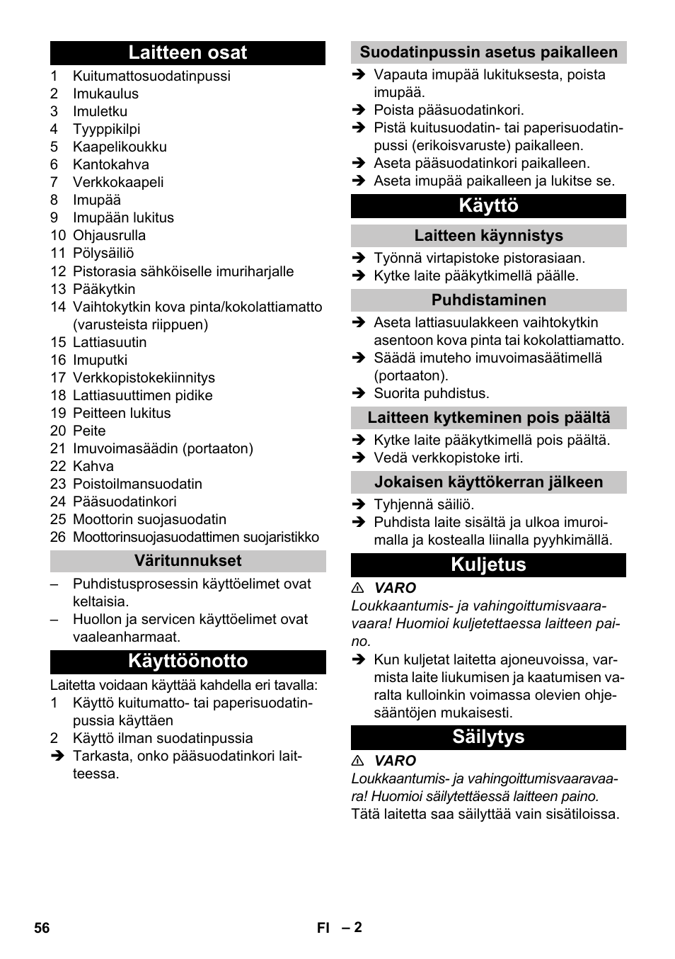 Laitteen osat, Väritunnukset, Käyttöönotto | Suodatinpussin asetus paikalleen, Käyttö, Laitteen käynnistys, Puhdistaminen, Laitteen kytkeminen pois päältä, Jokaisen käyttökerran jälkeen, Kuljetus | Karcher T 12-1 User Manual | Page 56 / 148