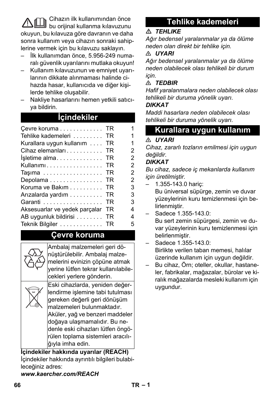 Türkçe, Içindekiler, Çevre koruma | Tehlike kademeleri, Kurallara uygun kullanım, Tehlike kademeleri kurallara uygun kullanım | Karcher T 12-1 User Manual | Page 66 / 148