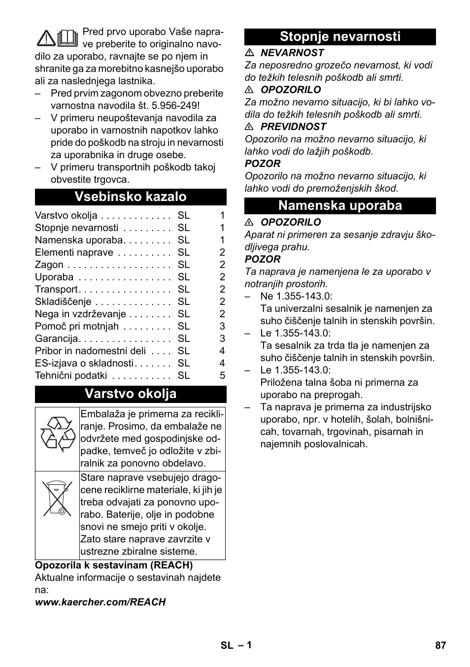 Slovenščina, Vsebinsko kazalo, Varstvo okolja | Stopnje nevarnosti, Namenska uporaba, Stopnje nevarnosti namenska uporaba | Karcher T 12-1 User Manual | Page 87 / 148